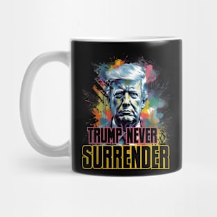 TRUMP NEVER SURRENDER Mug